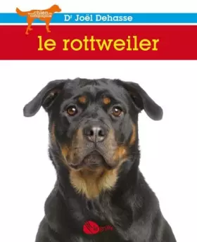 Couverture du produit · Le rottweiler
