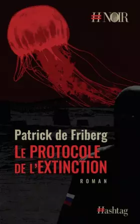 Couverture du produit · Le protocole de l'extinction