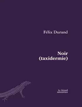 Couverture du produit · Noir (taxidermie)