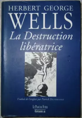 Couverture du produit · La destruction libératrice