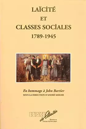 Couverture du produit · Laicite et Classes Sociales (1789-1945)