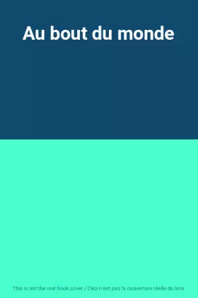 Couverture du produit · Au bout du monde