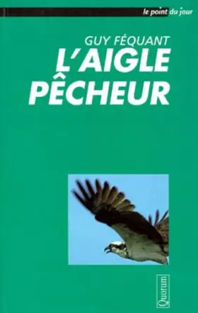 Couverture du produit · L'Aigle pêcheur