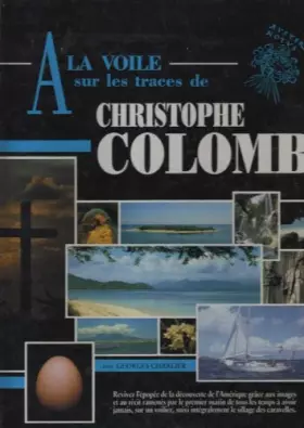 Couverture du produit · A la voile, sur les traces de Christophe Colomb