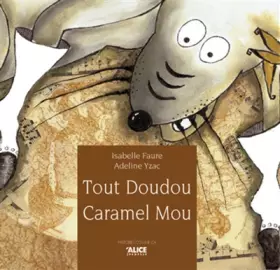 Couverture du produit · Tout doudou caramel mou