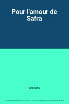 Couverture du produit · Pour l'amour de Safra