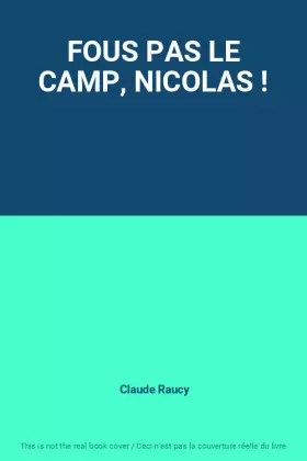 Couverture du produit · FOUS PAS LE CAMP, NICOLAS !