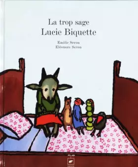 Couverture du produit · La trop sage Lucie Biquette