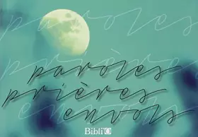 Couverture du produit · PAROLES, PRIERES, ENVOLS