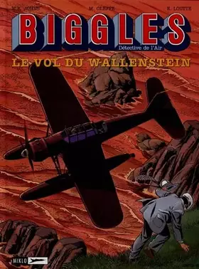 Couverture du produit · Biggles, tome 5 : Le Vol du Wallenstein
