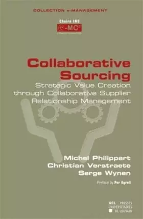Couverture du produit · Collaborative Sourcing: Strategic Value Creation through Collaborative Supplier Relationship Management