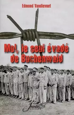 Couverture du produit · Moi, le seul évadé de Buchenwald