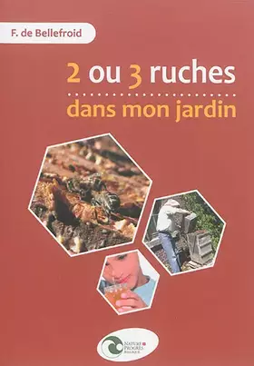 Couverture du produit · 2 ou 3 ruches dans mon jardin