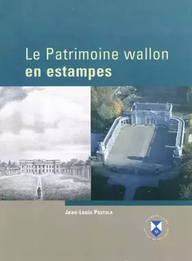 Couverture du produit · Le patrimoine wallon en estampes