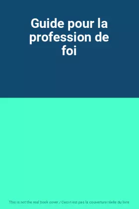 Couverture du produit · Guide pour la profession de foi