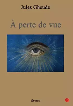 Couverture du produit · A perte de vue