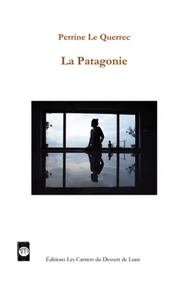 Couverture du produit · La Patagonie
