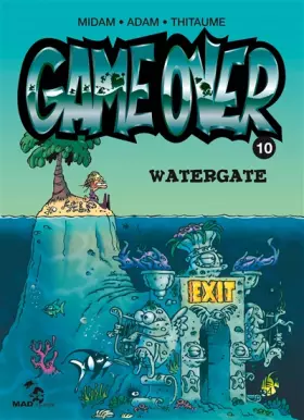 Couverture du produit · Game Over - Tome 10: Watergate
