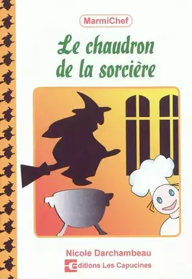 Couverture du produit · Le chaudron de la sorcière