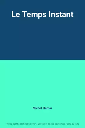 Couverture du produit · Le Temps Instant