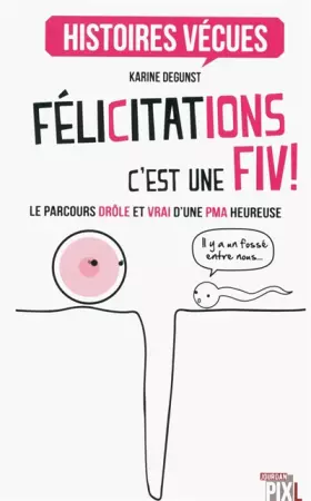 Couverture du produit · Félicitations, c'est une FIV !