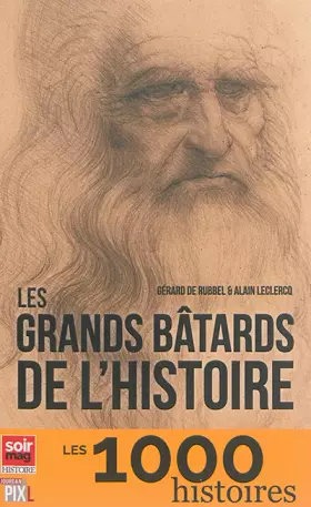 Couverture du produit · Les grands bâtards de l'Histoire