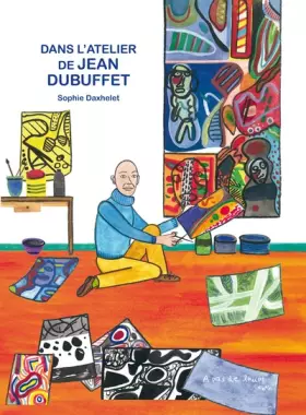 Couverture du produit · Dans l'atelier de Jean Dubuffet