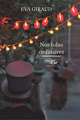 Couverture du produit · Nos folies ordinaires
