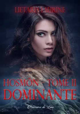 Couverture du produit · Hosmön, tome 2 : Dominante