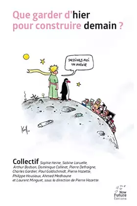 Couverture du produit · Que garder d'hier pour construire demain ?