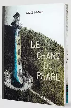 Couverture du produit · Le chant du phare