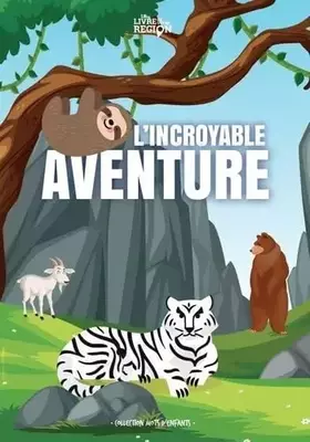 Couverture du produit · L'incroyable aventure