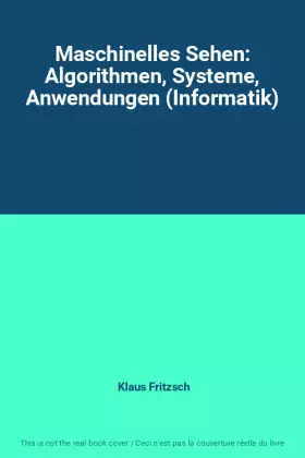 Couverture du produit · Maschinelles Sehen: Algorithmen, Systeme, Anwendungen (Informatik)