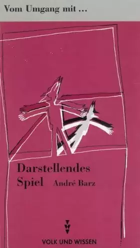 Couverture du produit · Vom Umgang mit darstellendem Spiel: Methodenhandbuch