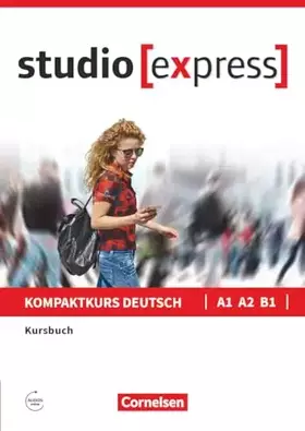 Couverture du produit · Studio [express] - A1-B1: Kursbuch mit Audios online - Inkl. E-Book
