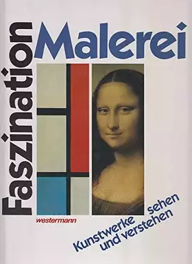 Couverture du produit · Faszination Malerei: Kunstwerke sehen und verstehen