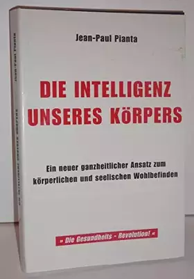 Couverture du produit · Die Intelligenz unseres Körpers