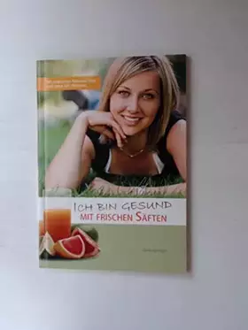 Couverture du produit · Ich bin gesund mit frischen Säften