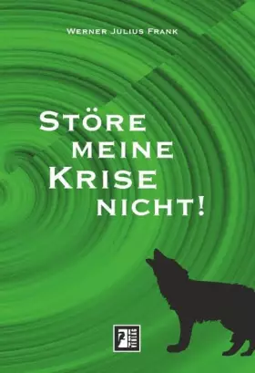 Couverture du produit · Störe meine Krise nicht!