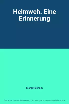 Couverture du produit · Heimweh. Eine Erinnerung