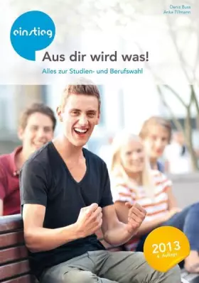 Couverture du produit · Aus dir wird was !: Alles zur Studien- und Berufswahl