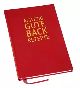 Couverture du produit · Achtzig gute Backrezepte