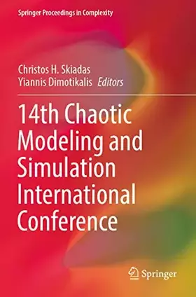 Couverture du produit · 14th Chaotic Modeling and Simulation International Conference (Springer Proceedings in Complexity)