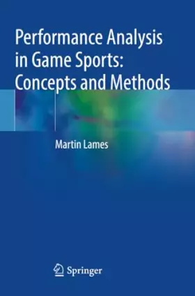 Couverture du produit · Performance Analysis in Game Sports: Concepts and Methods