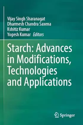Couverture du produit · Starch: Advances in Modifications, Technologies and Applications