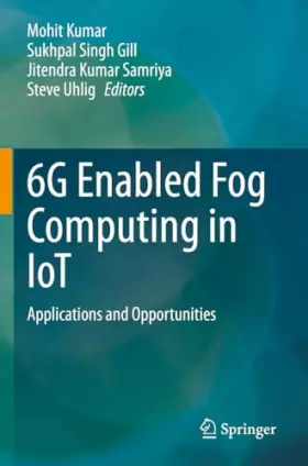 Couverture du produit · 6G Enabled Fog Computing in IoT: Applications and Opportunities