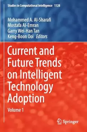 Couverture du produit · Current and Future Trends on Intelligent Technology Adoption: Volume 1 (Studies in Computational Intelligence, Band 1128)
