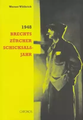 Couverture du produit · 1948. Brechts Zürcher Schicksalsjahr