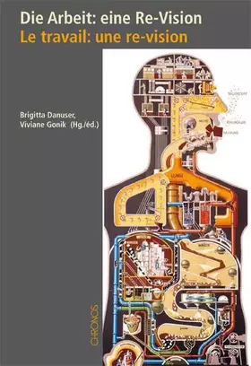 Couverture du produit · Die Arbeit: eine Re-Vision – Le travail: une re-vision