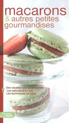 Couverture du produit · Macarons et Autres Petites Gourmandises
